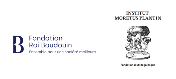 Un projet rendu possible grâce au financement de la Fondation Roi Baudouin et de l'Institut Moretus Plantin