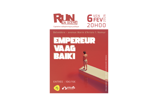 Affiche RUn en scène 2026 : Empereur, VAAG, Baïki